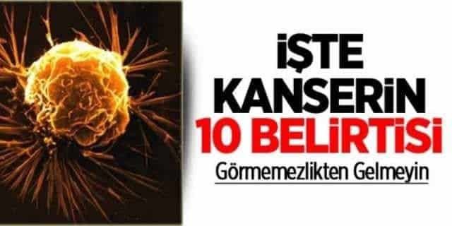 İşte Kanserin 10 Belirtisi! Lütfen Görmemezlikten Gelmeyin!